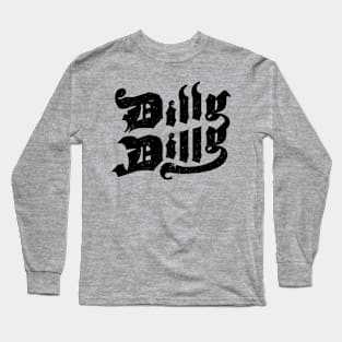 Dilly Dilly Gothic Black Long Sleeve T-Shirt